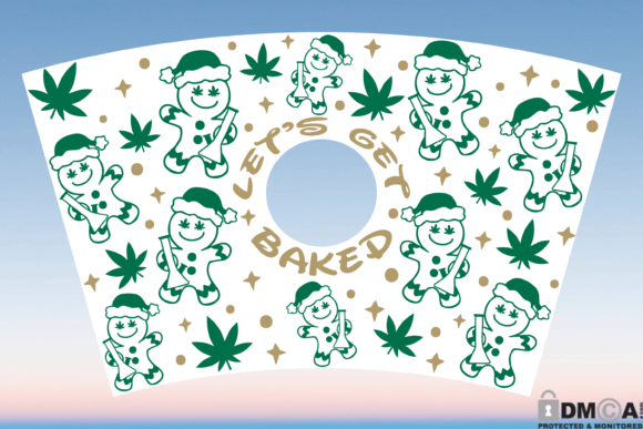 Let’s Get Baked Weed Starbucks Wrap SVG: Graphics & Print Templates