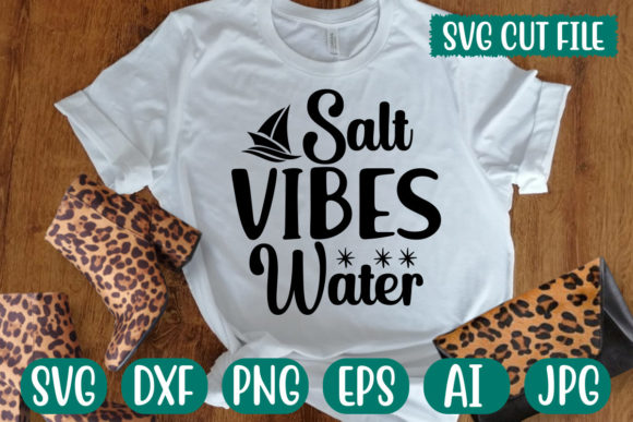 Salt Vibes Water SVG: Graphics for T-Shirt Designs & Editorial Use
